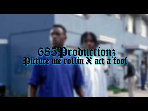 Picture me rollin x Act a fool mix