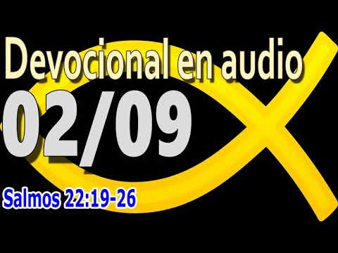 Devocional en audio 02/09 - Salmos 22:19-26