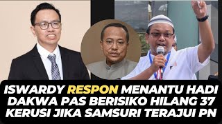 Download lagu ISWARDY RESPON MENANTU HADI DAKWA PAS BERISIKO HILANG 37 KERUSI JIKA SAMSURI TERAJUI PN mp3