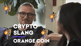 Crypto Slang: Orange Coin
