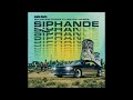 Mobi Dixon - Siphande feat Mr Nation Thingz x Luigi Anywhere