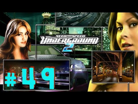 Need for Speed: Underground 2 - Part 49 - Playtime Walkthrough Full Game - No Commentary