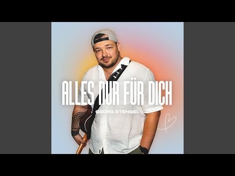 Alles Nur Für Dich - Georg Stengel