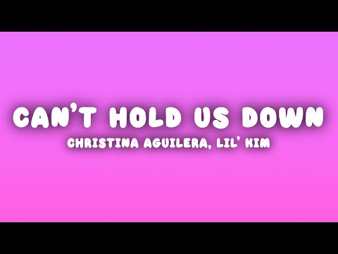 Christina Aguilera - Can't Hold Us Down (Lyrics) ft. Lil' Kim