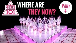 PRODUCE 101: where are they now? [PART 4]