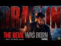 Dragon Devil Was Born Video Song NTR Prashant Neel Anil Kapoor Ravi Basrur NTR31