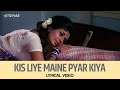 Kis Liye Maine Pyar Kiya Lyrical Video Lata Mangeshkar The Train