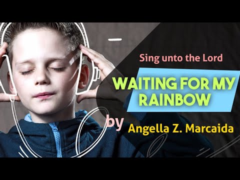 Waiting For My Rainbow- Angella Marcaida