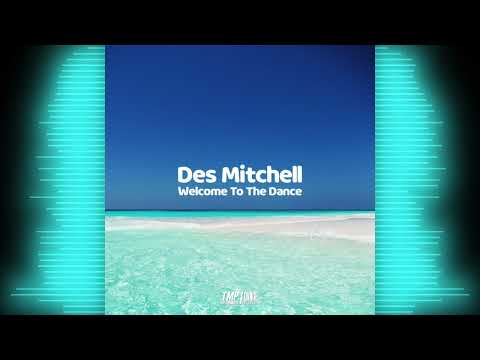 Des Mitchell - Welcome To The Dance (Part 1) (on-dré's edit) *4K*