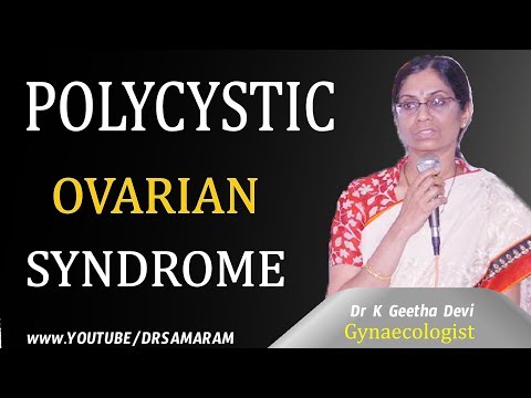 Health Education / Dr K Geetha Devi / Gynaecologist / POLYCYSTIC OVARIAN SYNDROME