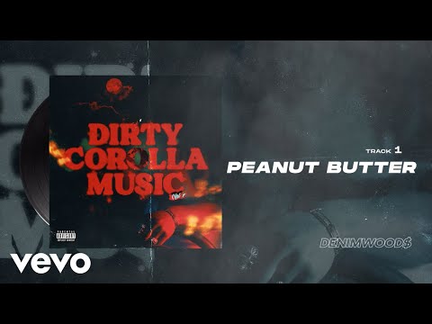 Denimwoods - Peanut Butter (Official Audio)