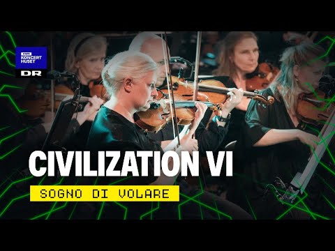 Civilization VI // The Danish National Symphony Orchestra and Danish National Concert Choir (LIVE)