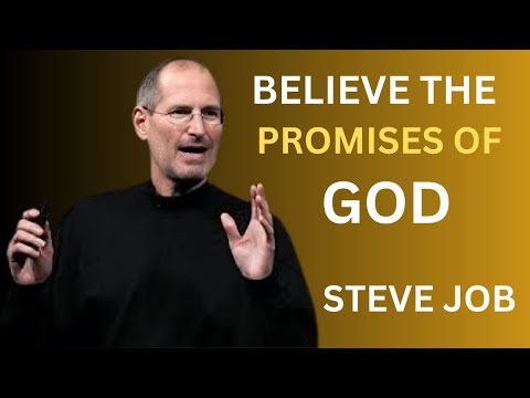 BELIEVE THE PROMISES OF GOD || STEVE JOB || #god
