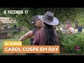 Carol Abandona Função E Cospe Em Rayane Teve O Que Mereceu A Fazenda 17