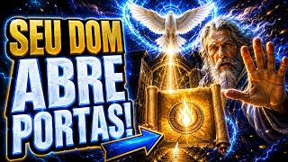 🔥 O ESPÍRITO SANTO CHAMA SUA ATENÇÃO PARA UM DOM QUE PODE ABRIR NOVAS OPORTUNIDADES