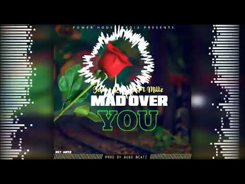 Jerry Reigns Ft Millz - Mad Over You (Prod By Gugo Beatz)