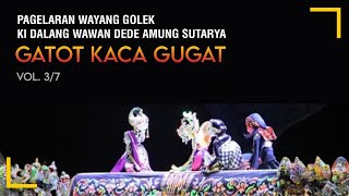 Download lagu Wayang golek GATOT KACA GUGAT Dalang Wawan Dede Am... mp3