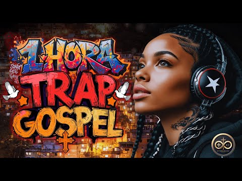 Trap Gospel  As Melhores Músicas em Uma Só Playlist  Só Hit Brabo, Louvor Pesado de Fé #trapgospel