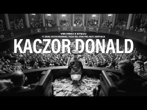 Vin Vinci & Stecu - KACZOR DONALD ft Zbuku, Rastek, Pożar SRG, Stoku PMD, Basti, Harpi M.U.R, DJ HWR