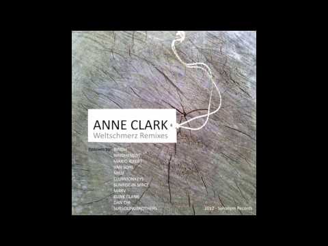 Anne Clark - Weltschmerz (NinoHengst Remix) [HQ]