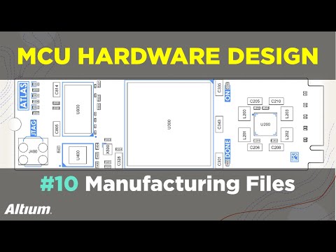 Microcontroller-Based Hardware Design With Altium Designer - #10 Manufacturing Files