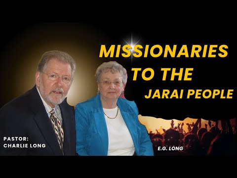 Pastor Charlie Long & the Jarai Bible Translation | Montagnard History of Vietnam