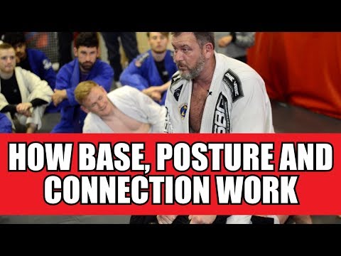 How Base, Posture and Connection Work in BJJ