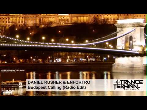 Daniel Rusher & Enfortro - Budapest Calling (Radio Edit) [TTERM003]
