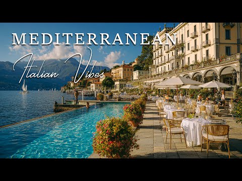 🎵 Mediterranean Chill Music | Italian Vibes with Beautiful Coastal Views 🏡
