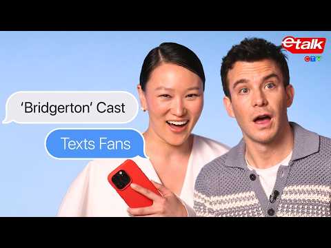 Bridgerton's Yerin Ha & Luke Thompson Text Their Fans | Etalk