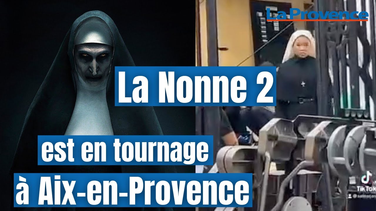 Le film d’horreur La Nonne 2 est en tournage à Aix-en-Provence