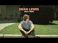 Dean Lewis - Half A Man (Official Audio) Dean Lewis - Half A Man (Official Audio)