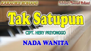 Download lagu TAK SATUPUN ll KARAOKE ROHANI ll CIPT  HERY PRIYONGGO ll HERLIN PIRENA ll NADA WANITA A=DO mp3