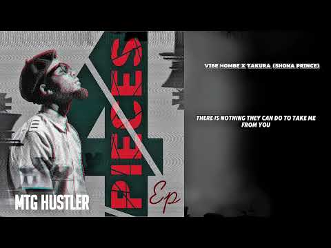 Vibe hombe ft Takura (shona prince)