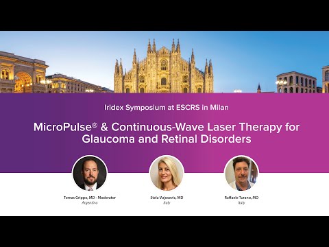 ESCRS Symposium: MicroPulse® & Continuous-Wave Laser Therapy for Glaucoma and Retinal Disorders