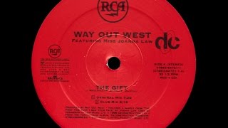 Way Out West - The Gift (Original Mix)