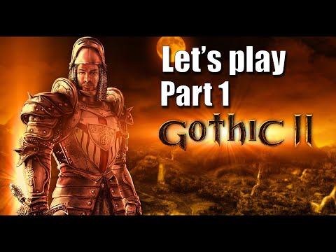 Let's play Gothic II - Part 1 (NOTR, L'Hiver-Mod & DX11) Canceled!