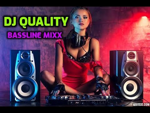 DJ QUALITY BASSLINE MIXX 2022