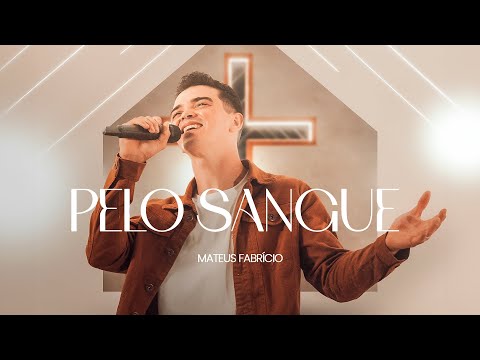 Mateus Fabrício - Pelo Sangue [CLIPE OFICIAL]