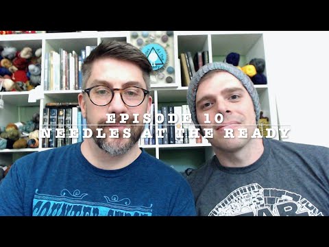 Needles at the Ready: Episode 10