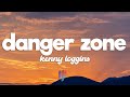 Kenny Loggins Danger Zone Lyrics