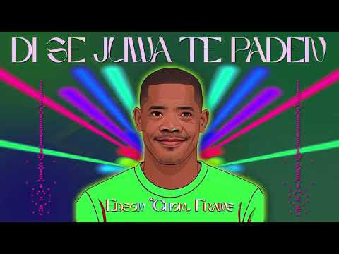 Di Se Juwa Te Paden   Zjèitu X Edson “Chon” Frans