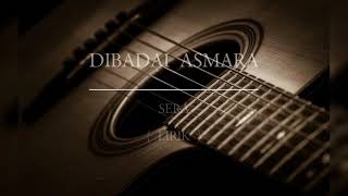 Download lagu DIBADAI ASMARA | SERA | LIRIK mp3