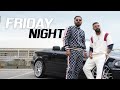 Friday Night - Sathu ft. Sannu Raja (Official Music Video)