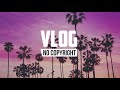 Del & Rabae - Faith (Vlog No Copyright Music)
