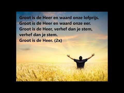 Opwekking met tekst 267 Groot is de Heer