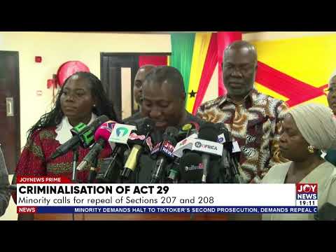 Criminalisation of Act 29: Minority calls for repeal of Sections 207 and 208.