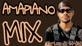 AMAPIANO MIX 2022/2023 | Mr-Luu de Stylist MIX | 2022 Best Amapiano Songs
