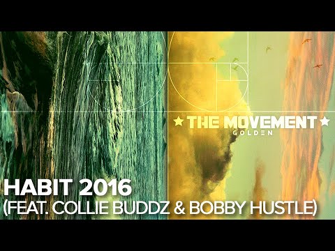 The Movement - Habit 2016 (feat. Collie Buddz & Bobby Hustle) - Official Audio