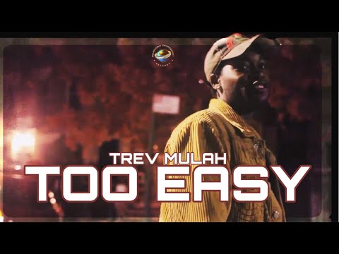Trev Mulàh -  "Too Easy" [Music Video] (Prod. By Legendarykeyz)